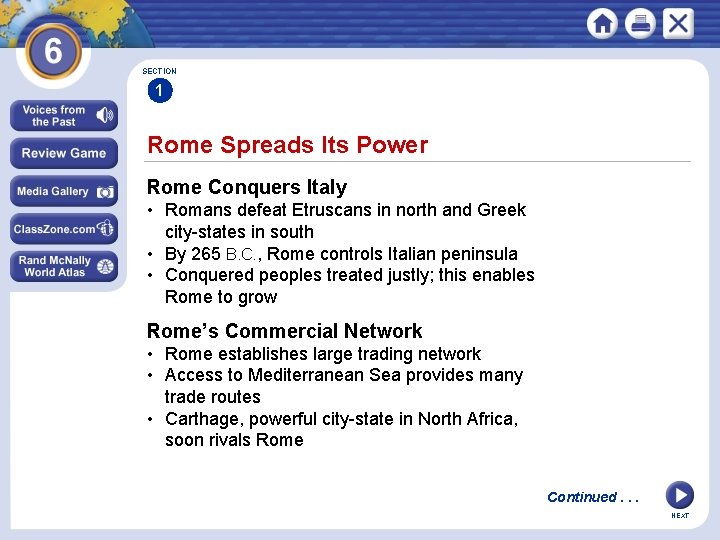 SECTION 1 Rome Spreads Its Power Rome Conquers Italy • Romans defeat Etruscans in