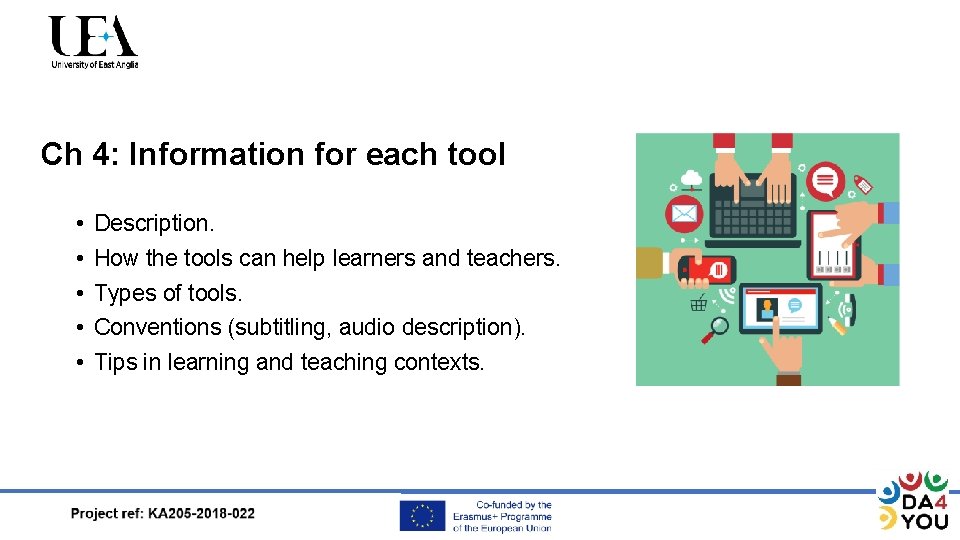 Ch 4: Information for each tool • • • Description. How the tools can
