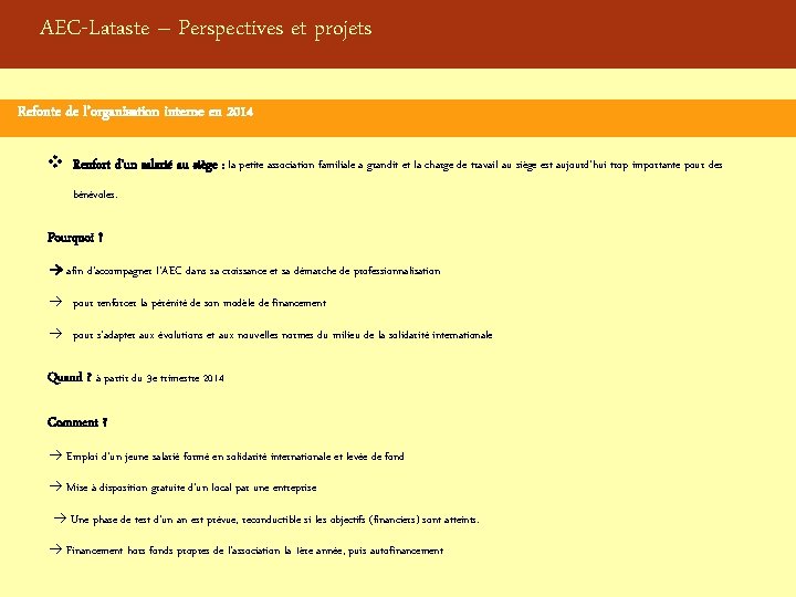 AEC-Lataste – Perspectives et projets Refonte de l’organisation interne en 2014 v Renfort d’un