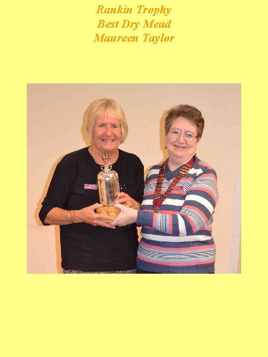 Rankin Trophy Best Dry Mead Maureen Taylor 