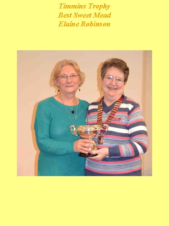 Timmins Trophy Best Sweet Mead Elaine Robinson 