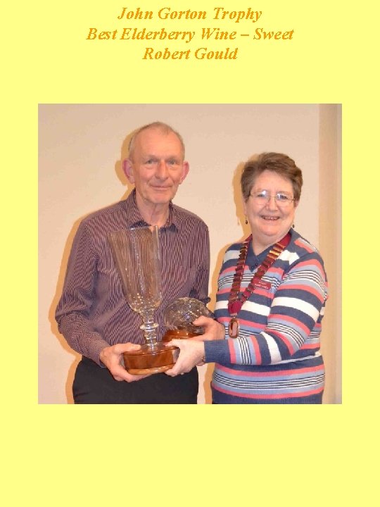 John Gorton Trophy Best Elderberry Wine – Sweet Robert Gould 