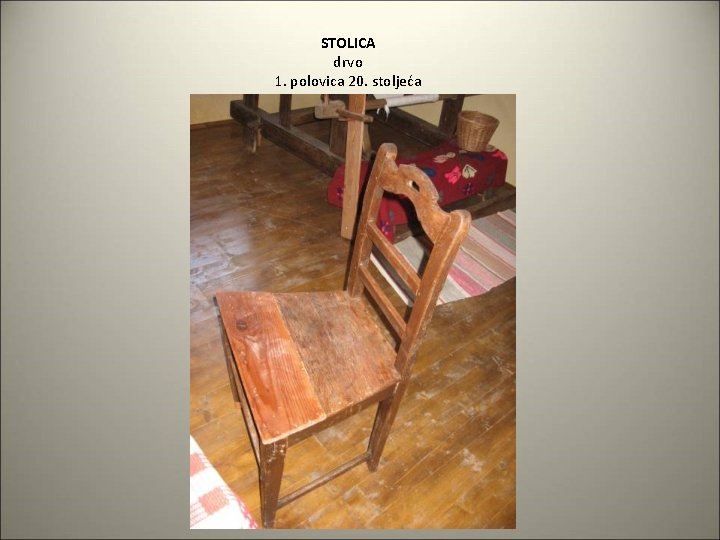 STOLICA drvo 1. polovica 20. stoljeća 