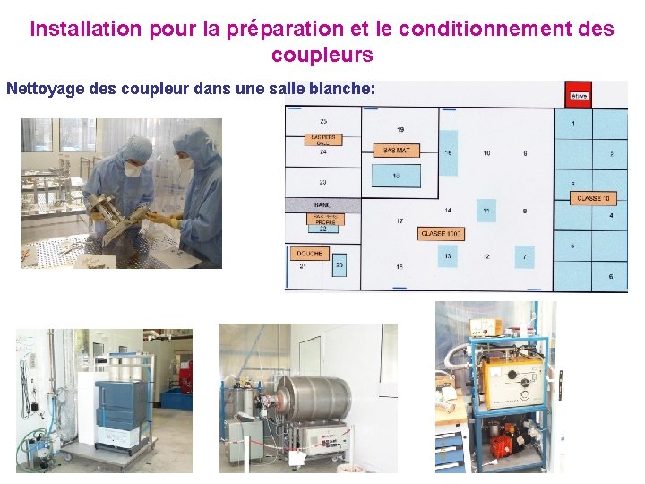 Installation pour la préparation et le conditionnement des coupleurs Nettoyage des coupleur dans une