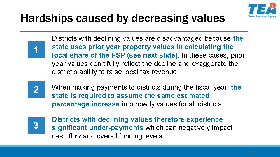 Hardships caused by decreasing values 1 2 3 Districts with declining values are disadvantaged