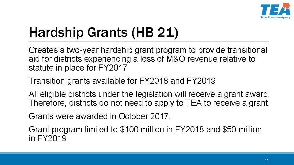 Hardship Grants (HB 21) Creates a two-year hardship grant program to provide transitional aid