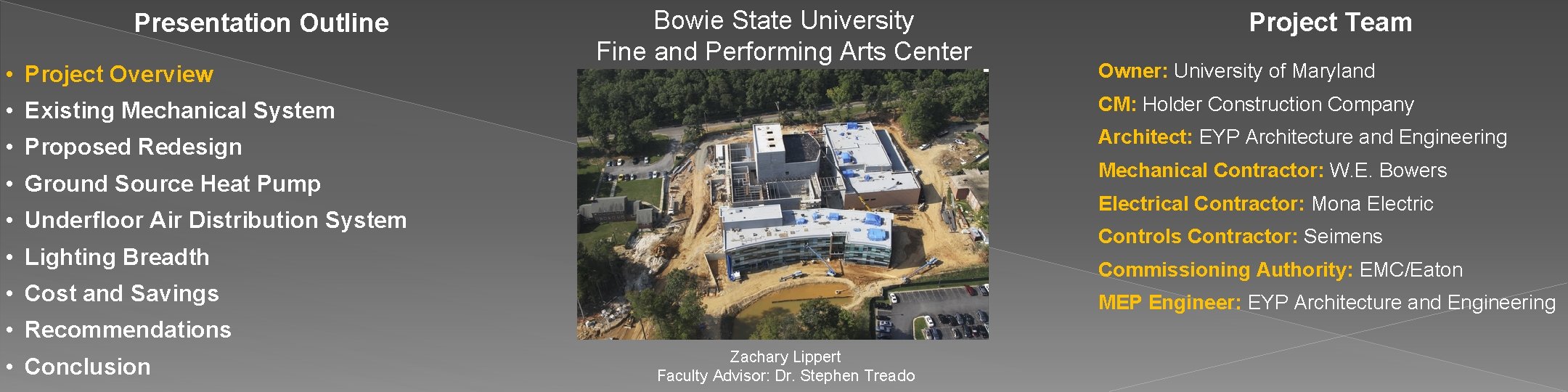 Presentation Outline • Project Overview Bowie State University Fine and Performing Arts Center Project