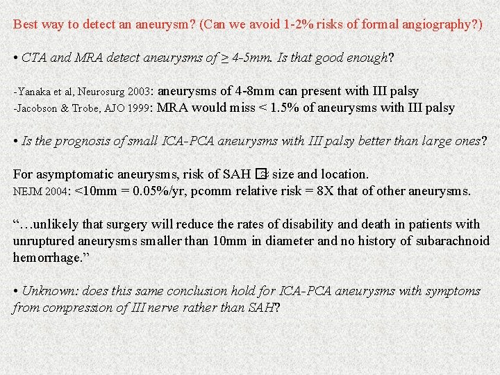 Best way to detect an aneurysm? (Can we avoid 1 -2% risks of formal