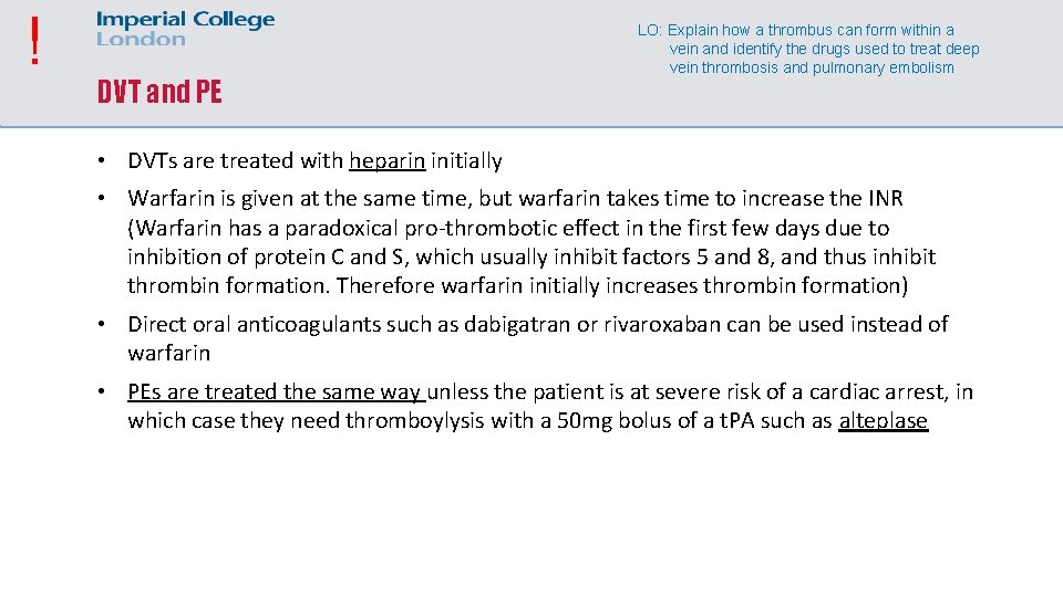 ! DVT and PE LO: Explain how a thrombus can form within a vein