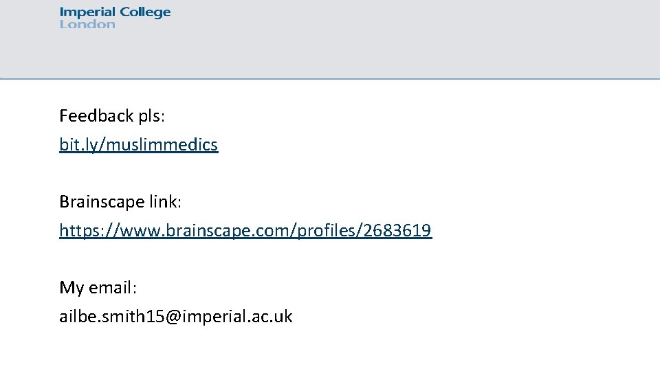 Feedback pls: bit. ly/muslimmedics Brainscape link: https: //www. brainscape. com/profiles/2683619 My email: ailbe. smith