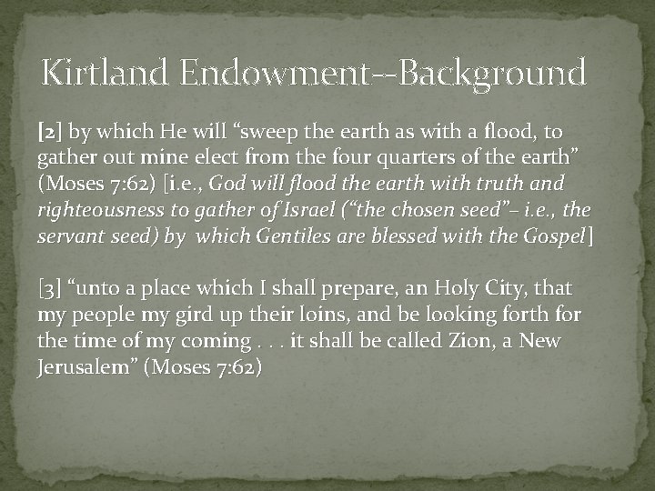 Kirtland Endowment--Background [2] by which He will “sweep the earth as with a flood,