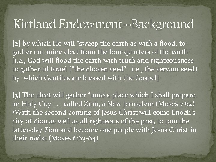 Kirtland Endowment--Background [2] by which He will “sweep the earth as with a flood,