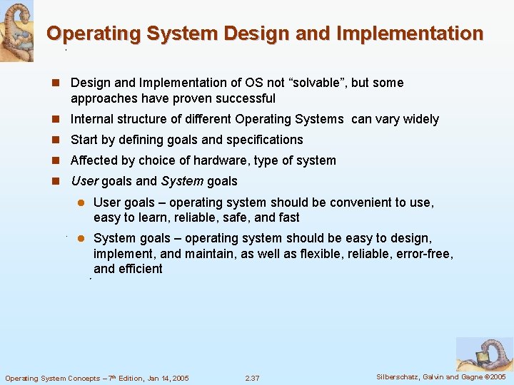 Operating System Design and Implementation n Design and Implementation of OS not “solvable”, but Operating System Design and Implementation n Design and Implementation of OS not “solvable”, but