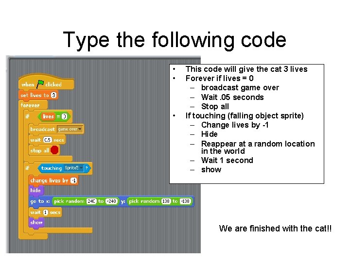 Type the following code • • • This code will give the cat 3 Type the following code • • • This code will give the cat 3