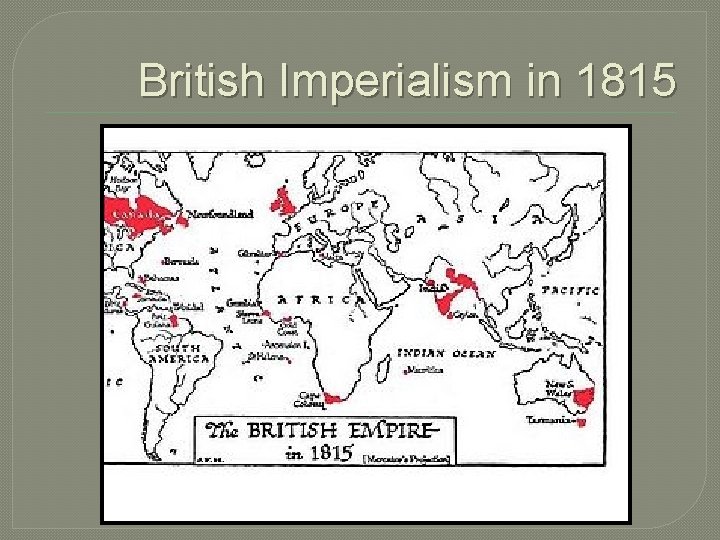 British Imperialism in 1815 