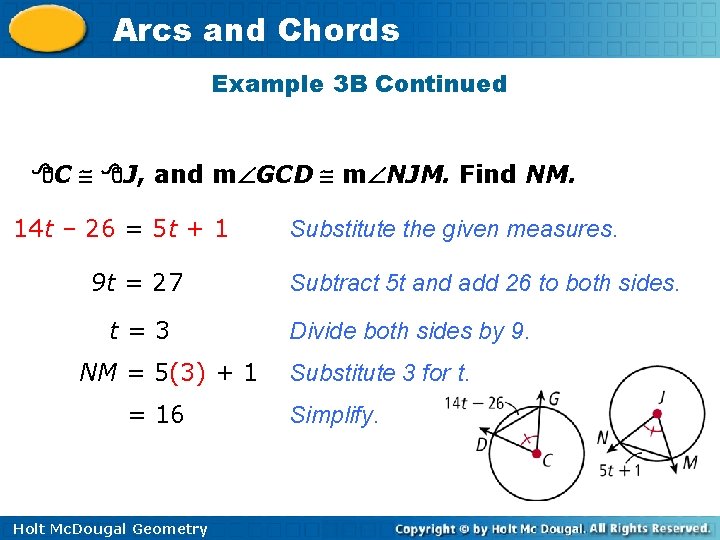 Arcs and Chords Example 3 B Continued C J, and m GCD m NJM.