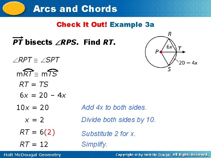 Arcs and Chords Check It Out! Example 3 a PT bisects RPS. Find RT.