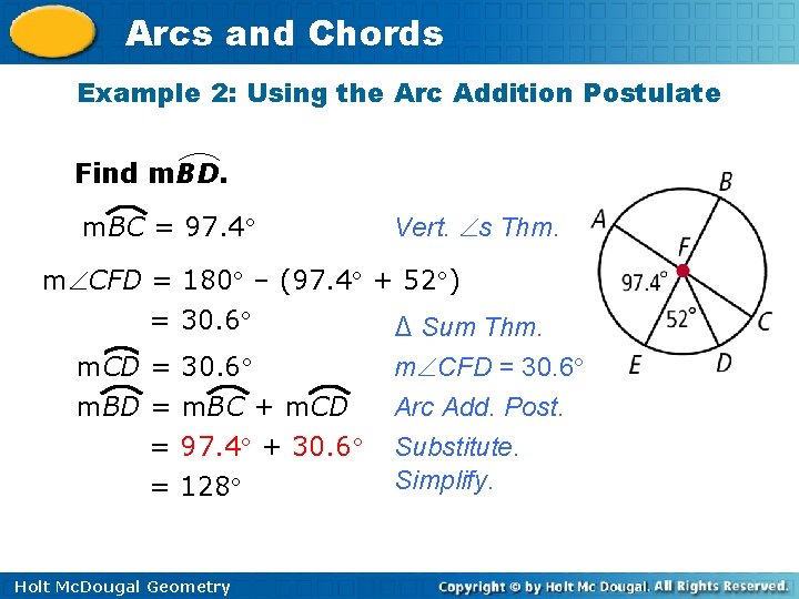 Arcs and Chords Example 2: Using the Arc Addition Postulate Find m. BD. m.