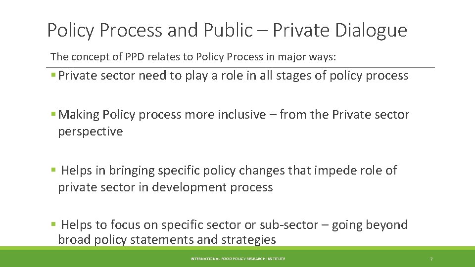 Policy Process and Public – Private Dialogue The concept of PPD relates to Policy