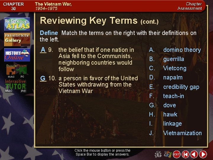 Reviewing Key Terms (cont. ) Define Match the terms on the right with their