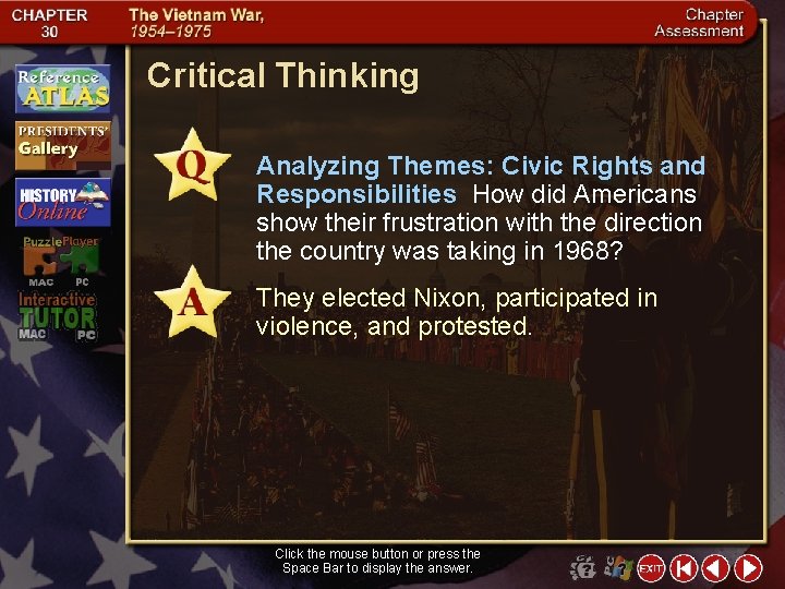 Critical Thinking Analyzing Themes: Civic Rights and Responsibilities How did Americans show their frustration