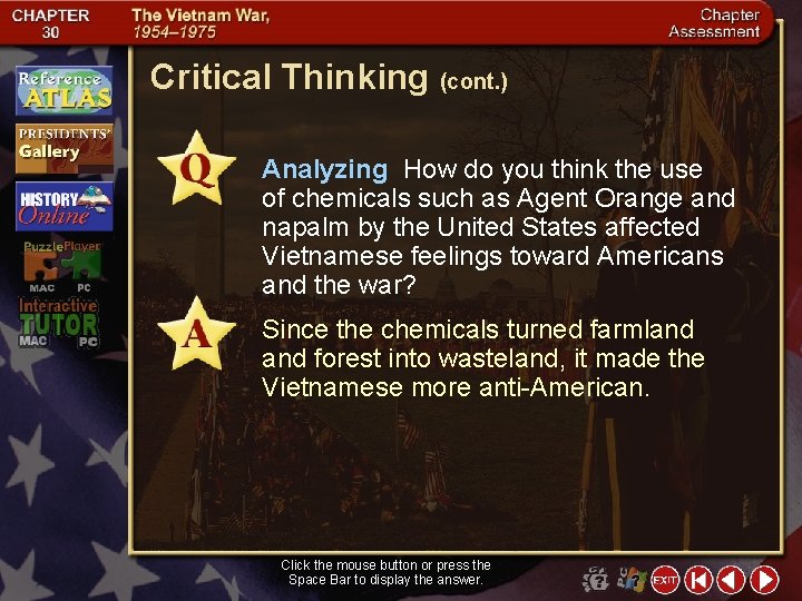 Critical Thinking (cont. ) Analyzing How do you think the use of chemicals such