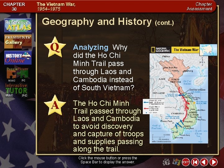 Geography and History (cont. ) Analyzing Why did the Ho Chi Minh Trail pass