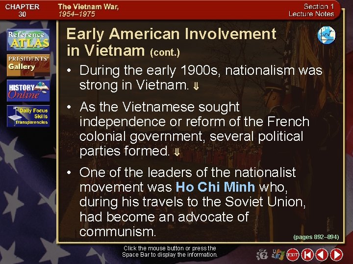 Early American Involvement in Vietnam (cont. ) • During the early 1900 s, nationalism