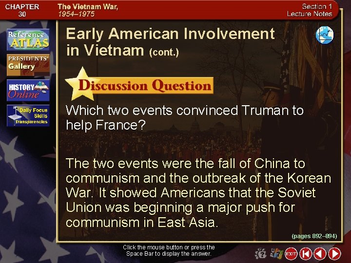 Early American Involvement in Vietnam (cont. ) Which two events convinced Truman to help