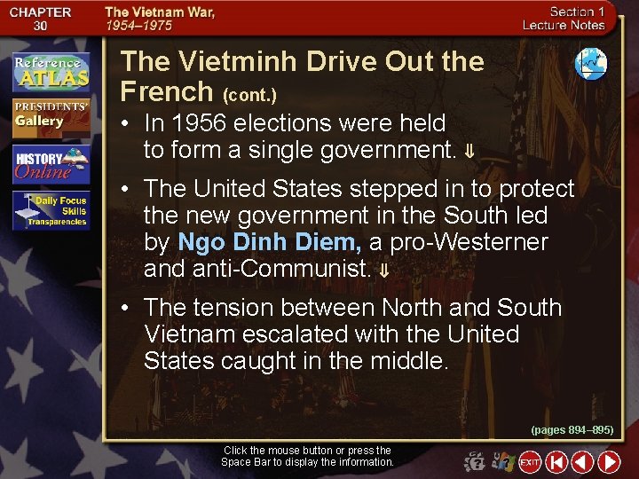 The Vietminh Drive Out the French (cont. ) • In 1956 elections were held