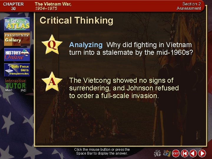 Critical Thinking Analyzing Why did fighting in Vietnam turn into a stalemate by the