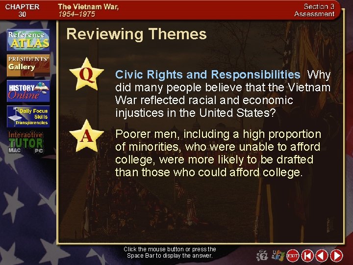 Reviewing Themes Civic Rights and Responsibilities Why did many people believe that the Vietnam