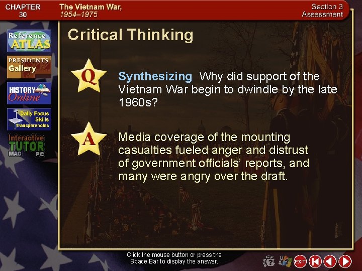 Critical Thinking Synthesizing Why did support of the Vietnam War begin to dwindle by