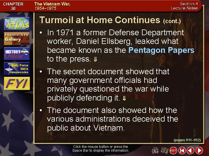Turmoil at Home Continues (cont. ) • In 1971 a former Defense Department worker,