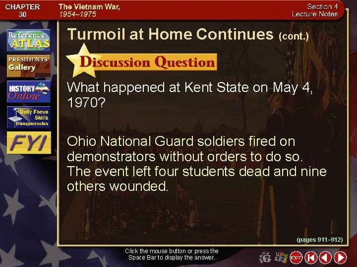 Turmoil at Home Continues (cont. ) What happened at Kent State on May 4,