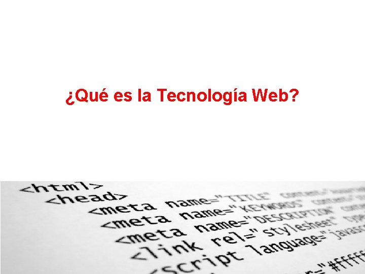 ¿Qué es la Tecnología Web? 