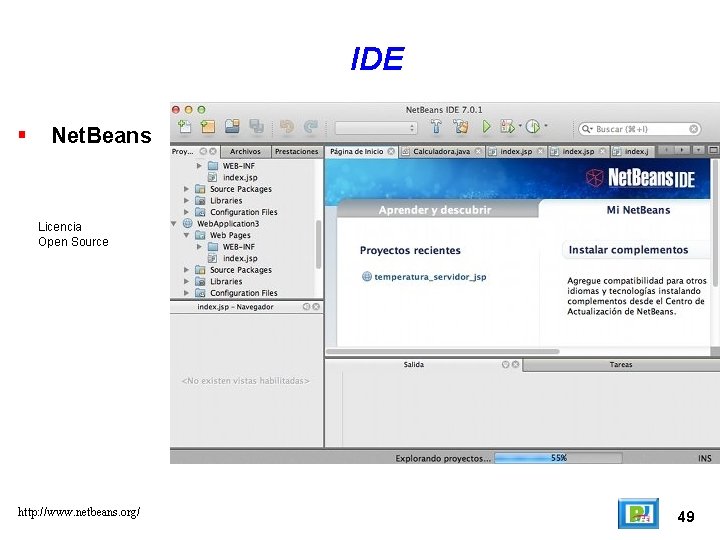 IDE Net. Beans Licencia Open Source http: //www. netbeans. org/ 49 