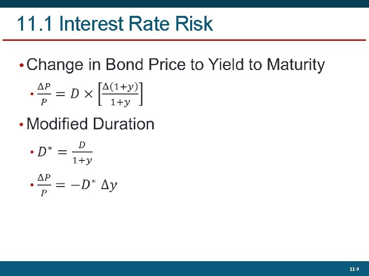 11. 1 Interest Rate Risk • 11 -9 