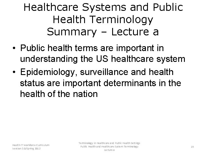 Healthcare Systems and Public Health Terminology Summary – Lecture a • Public health terms