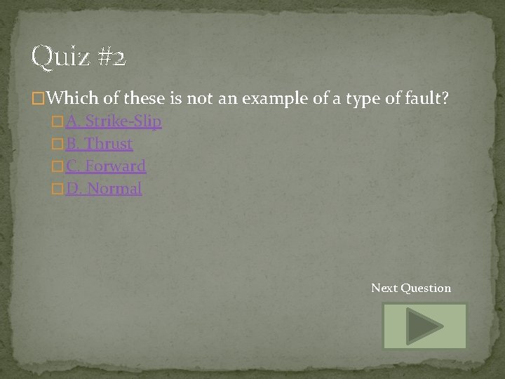 Quiz #2 �Which of these is not an example of a type of fault?