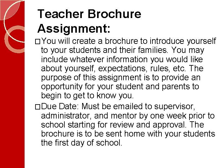 Teacher Brochure Assignment: �You will create a brochure to introduce yourself to your students Teacher Brochure Assignment: �You will create a brochure to introduce yourself to your students