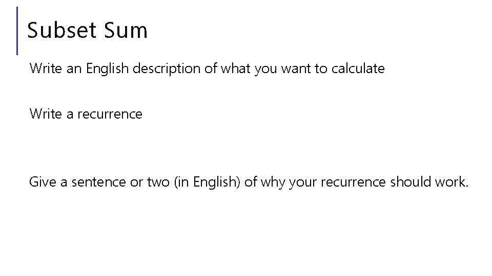 Subset Sum Write an English description of what you want to calculate Write a