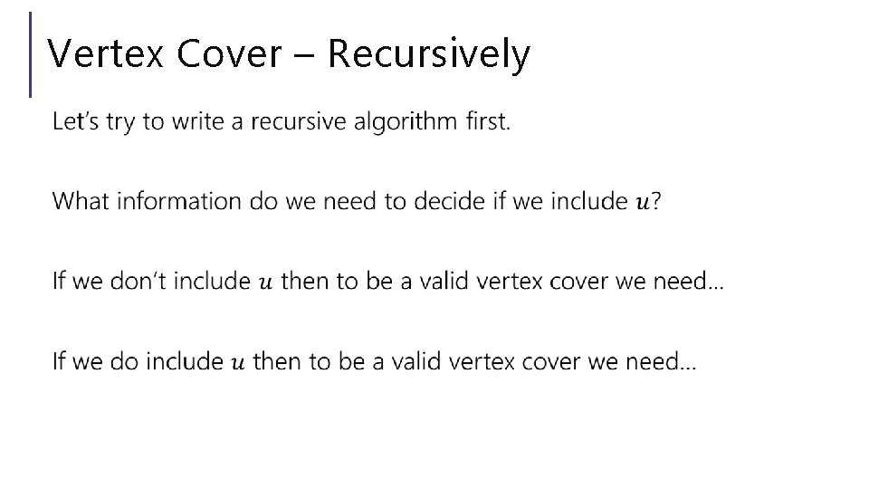 Vertex Cover – Recursively 