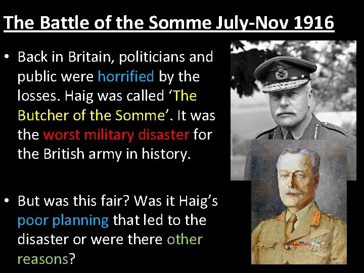 The Battle of the Somme July-Nov 1916 • Back in Britain, politicians and public