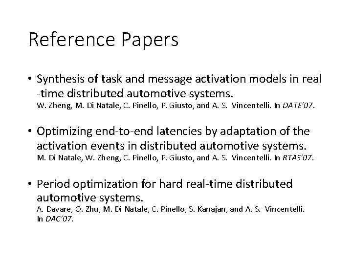 Reference Papers • Synthesis of task and message activation models in real -time distributed Reference Papers • Synthesis of task and message activation models in real -time distributed