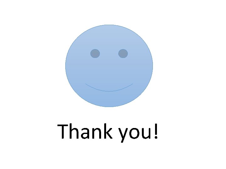 Thank you! Thank you!