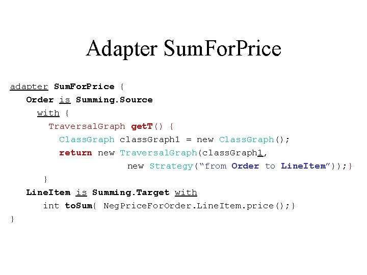 Adapter Sum. For. Price adapter Sum. For. Price { Order is Summing. Source with