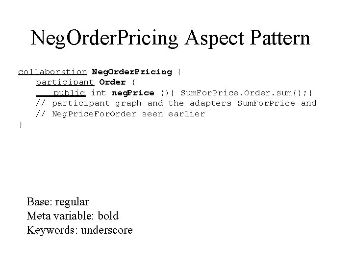 Neg. Order. Pricing Aspect Pattern collaboration Neg. Order. Pricing { participant Order { public