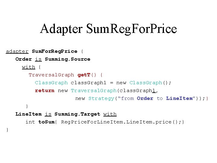 Adapter Sum. Reg. For. Price adapter Sum. For. Reg. Price { Order is Summing.