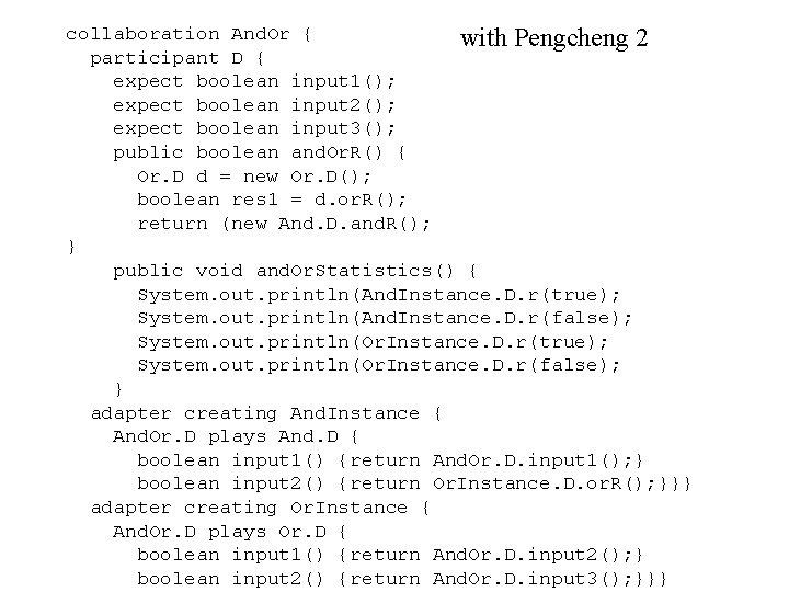 collaboration And. Or { with Pengcheng 2 participant D { expect boolean input 1();